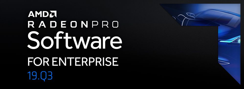Radeon Pro Software for Enterprise 19.Q3 blog Banner.jpg