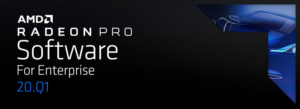 Radeon Pro Software for Enterprise 20.Q1 blog banner.jpg
