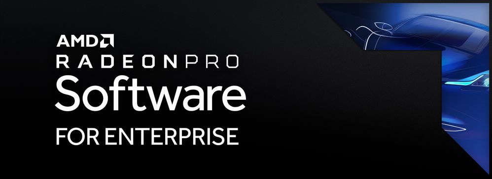 Radeon Pro Software for Enterprise 19.Q2 blog banner_2.jpg Radeon Pro Software for Enterprise 19.Q2 blog banner_2.jpg