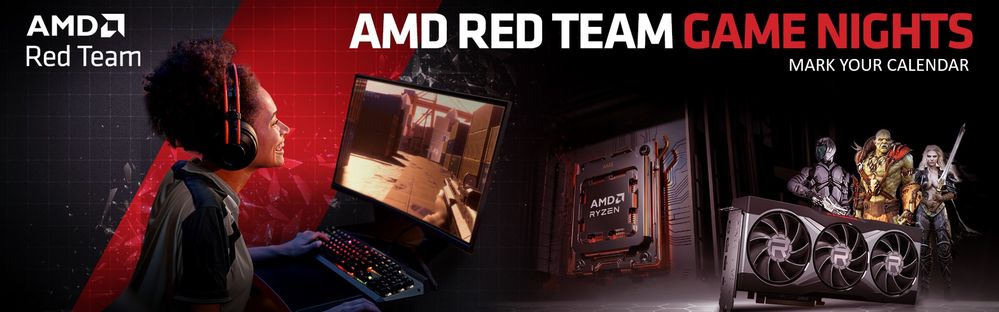 AMD_RedTeam_GameNights_Banner_1920x600px_MarkYrCal.jpg